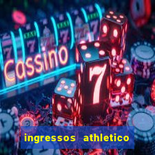 ingressos athletico x flamengo